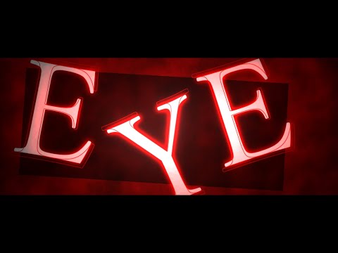 【Aviutl】EYE【文字PV】