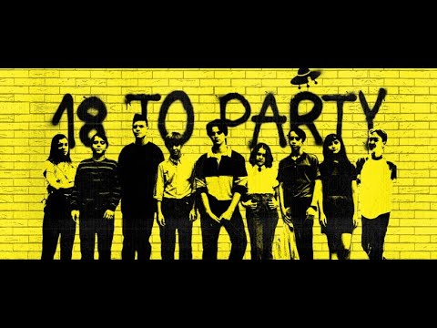 18 TO PARTY OFFICIAL TRAILER