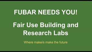 FUBAR Labs, The Makerspace Where Your Projects Talk Back to You