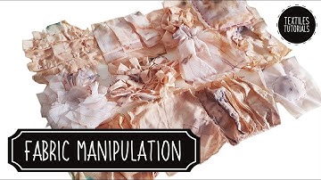 12 Mini Fabric Manipulation Samples - Textiles Tutorial