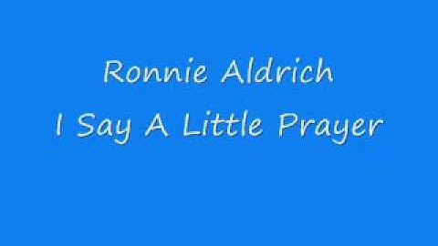 Ronnie Aldrich - I Say A Little Prayer