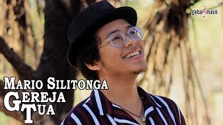 Mario Silitonga - Gereja Tua