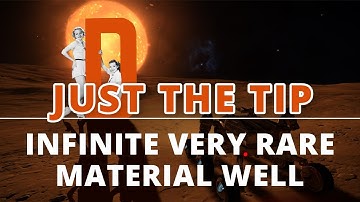 Elite Dangerous - Just The Tip - Infinite Very Rare Material Well