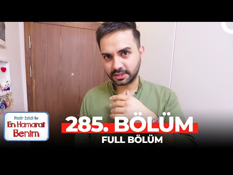 En Hamarat Benim 285. Bölüm