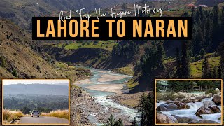 Lahore to Naran Complete Guide | Beauty of Hazara Motorway | Naran Valley Road Trip 2025