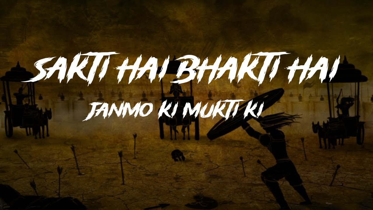 Sakti Hai Bhakti Hai Janmo Ki Mukti Hain        Mahabharat Title Song