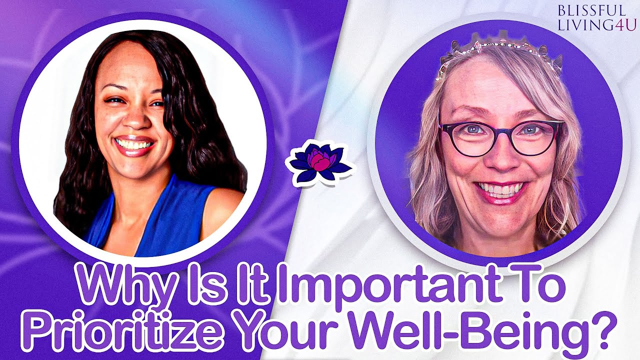 Why Is It Important To Prioritize Your Well-Being? Why Health and Well ...