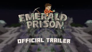 [2018] Emerald Prison - OP Prison | Official Trailer