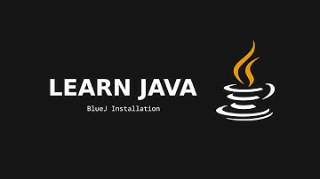 #1 Learn JAVA: BlueJ Installation