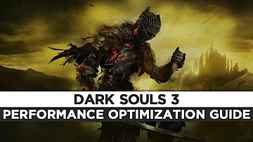 Como melhorar o desempenho de Dark Souls 3?