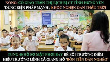 NÓNG: CÔ GIÁO TRẦN THỊ LỊCH BỊ CT TỈNH HƯNG YÊN 