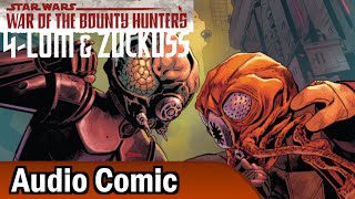 War of the Bounty Hunters: 4-LOM & Zuckuss Prologue (Audio Comic)