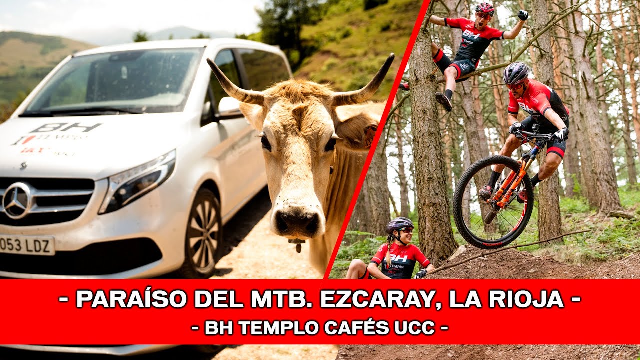 Paraíso del MTB. Ezcaray, La Rioja | BH TEMPLO CAFÉS UCC |