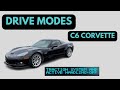 C6 Corvette Drive Modes EXPLAINED and EXAMPLES