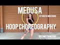 Medusa hoop choreography (Griz & Wreckno)