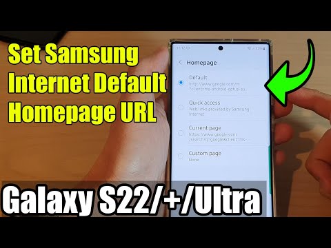 Galaxy S22/S22+/Ultra: How to Set Samsung Internet Default Homepage URL