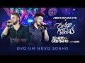 Zé Neto e Cristiano - Abertura do DVD +  EU LIGO PRA VOCÊ - DVD Um Novo Sonho