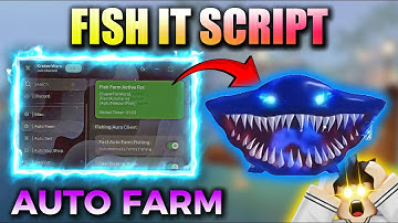 FISH IT Script🔥AUTO FARM, INSTANT FISHING, 5X SPEED, DUPE, EL MAJA | Pastebin 2025 [BEST & NEW]