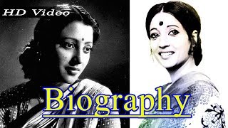 Suchitra Sen Biography Kolkata Actress Suchitra Sen Suchitra Sen Biography,
