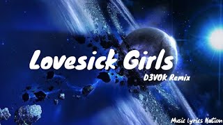 BLACKPINK - Lovesick Girls (D3VOK Remix) || Music lyrics Nation