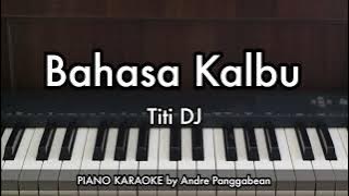 Bahasa Kalbu - Titi DJ (2025) | Piano Karaoke by Andre Panggabean