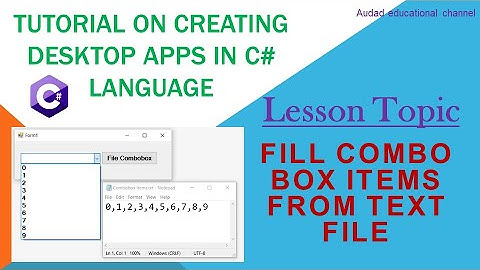 Fill combobox items from text file in c# - Tutorial on creating desktop apps in C# language