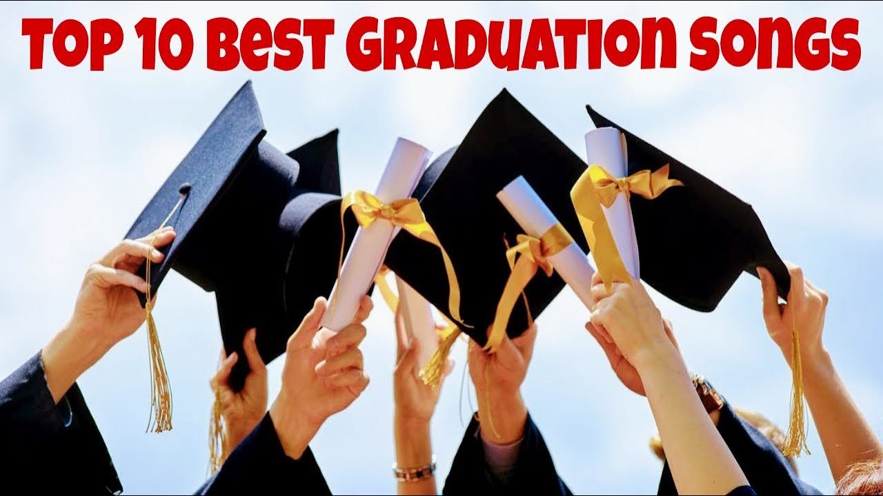 Top 10 BEST Graduation Songs YouTube