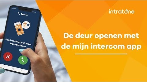 Hoe open ik de deur voor een bezoeker? Intratone