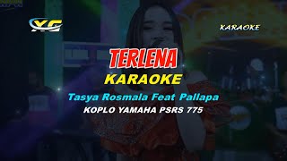 Tasya Rosmala ft New Pallapa - Terlena KARAOKE KOPLO (YAMAHA PSR - S 775)