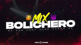 MIX BOLICHERO 2023 🥤 ALTA JODA 🍹- DJ Don Feat. Alee Bravo Ok