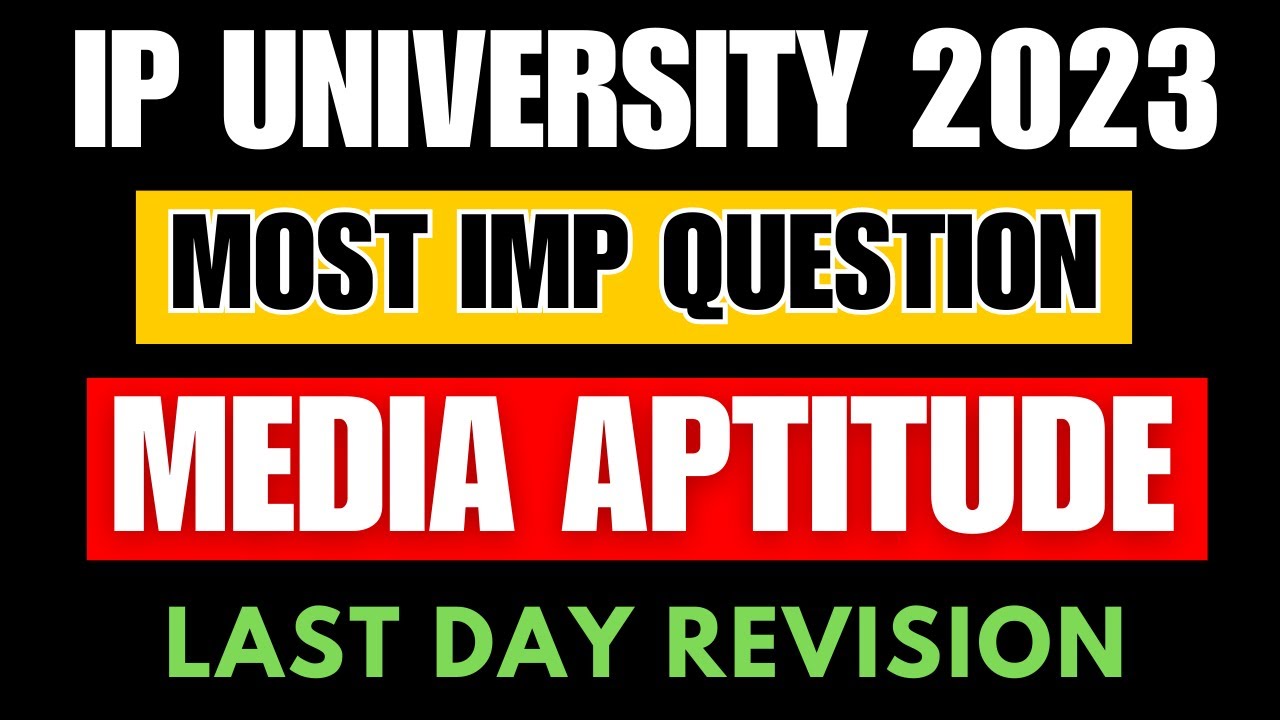 IPUCET 2023 | MEDIA APTITUDE AND MASS COMMUNICATION | |BJMC EXAM | GGSIPU | MOST IMPORTANT VIDEO⚡