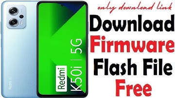 Xiaomi Redmi K50i Flash File Firmware – Stock Rom