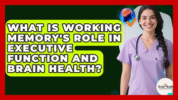 What Is Working Memory