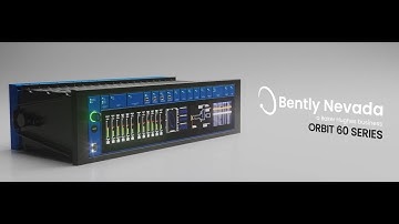 Bently Nevada Take 5 Orbit 60 Series Episode 1: Introducing the Orbit 60 Series