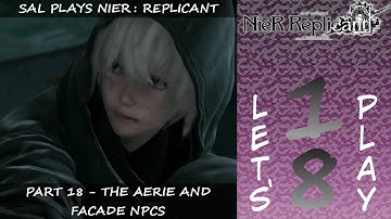 NieR: Replicant - Part 18 | The Aerie and Facade NPCs (Blind Let