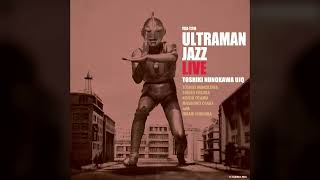 ウルトラマンジャズ・ライヴ Amazon.co.jp: ウルトラマンJAZZ~LIVE~: ミュージック