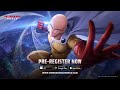 One Punch Man: World - Official Pre-Registration Trailer