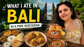 What I ate in bali as a pure vegetarian. Veg Indian food in bali. Bali Food vlog. Bali food guide.