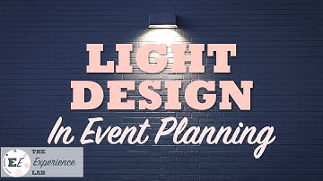 Advanced Event Planning Ep. 3 | Lighting Design | Everyday Experiential