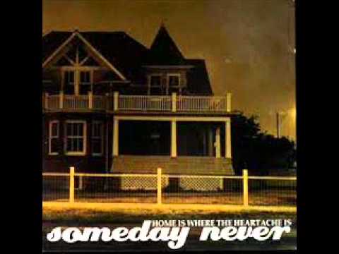 Punk music video thumbnail preview for Someday Never - Home Is Where The Heartache Is