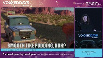 [VDTRIESTE24] Modern & secure adaptive streaming on the Web - Conference by Katarzyna Dusza