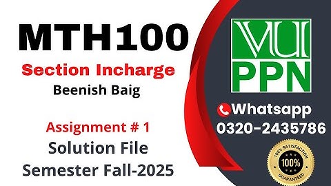 MTH100 Assignment 1 solution fall 2025 || Beenish Baig Section || #mth100