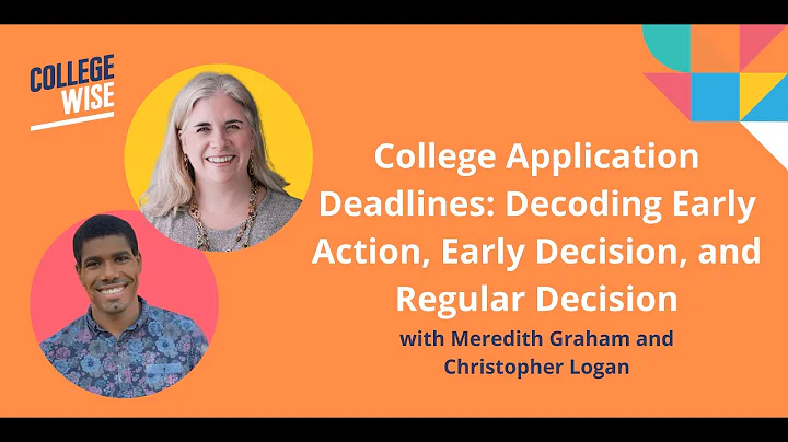College Application Deadlines: Decoding Early Action, Early Decision, and Regular Decision