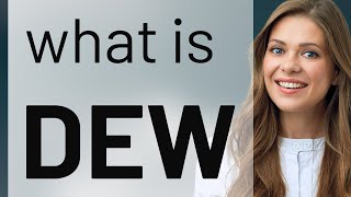 Dew — definition of DEW