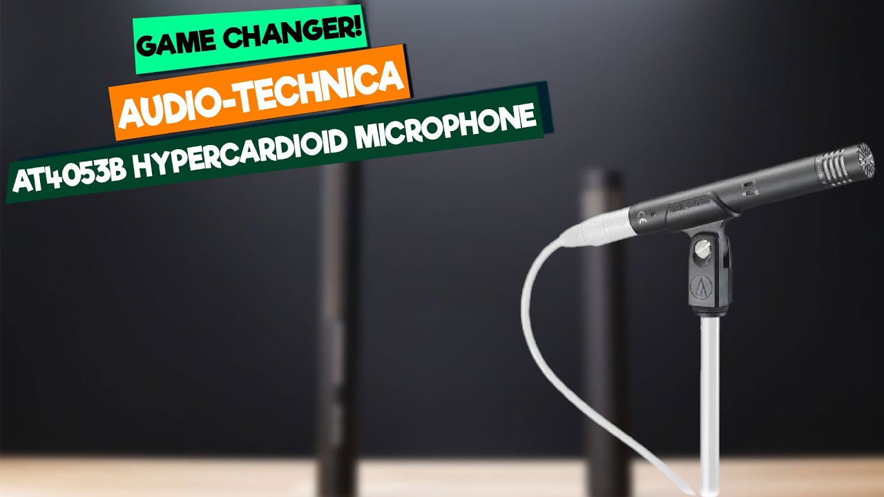 Audio-Technica AT4053b Review: The Best Professional Mic for