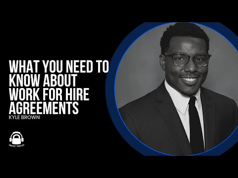 What You Need To Know About Work For Hire Agreements
