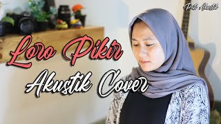 Loro Pikir Vita Alfia || Cover By Cindy Prameita Pati Akustik