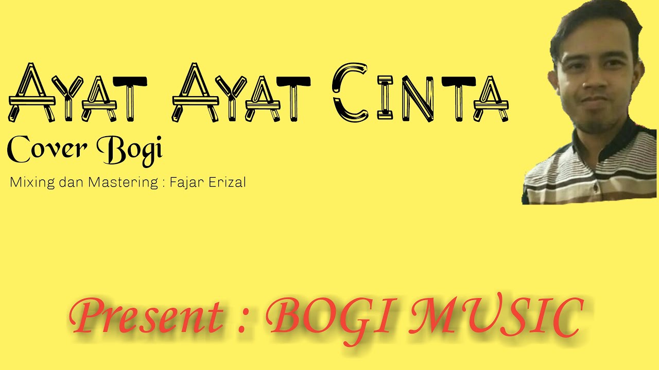 Ayat Ayat Cinta (Video lirik) - Rossa//Bogi cover - YouTube