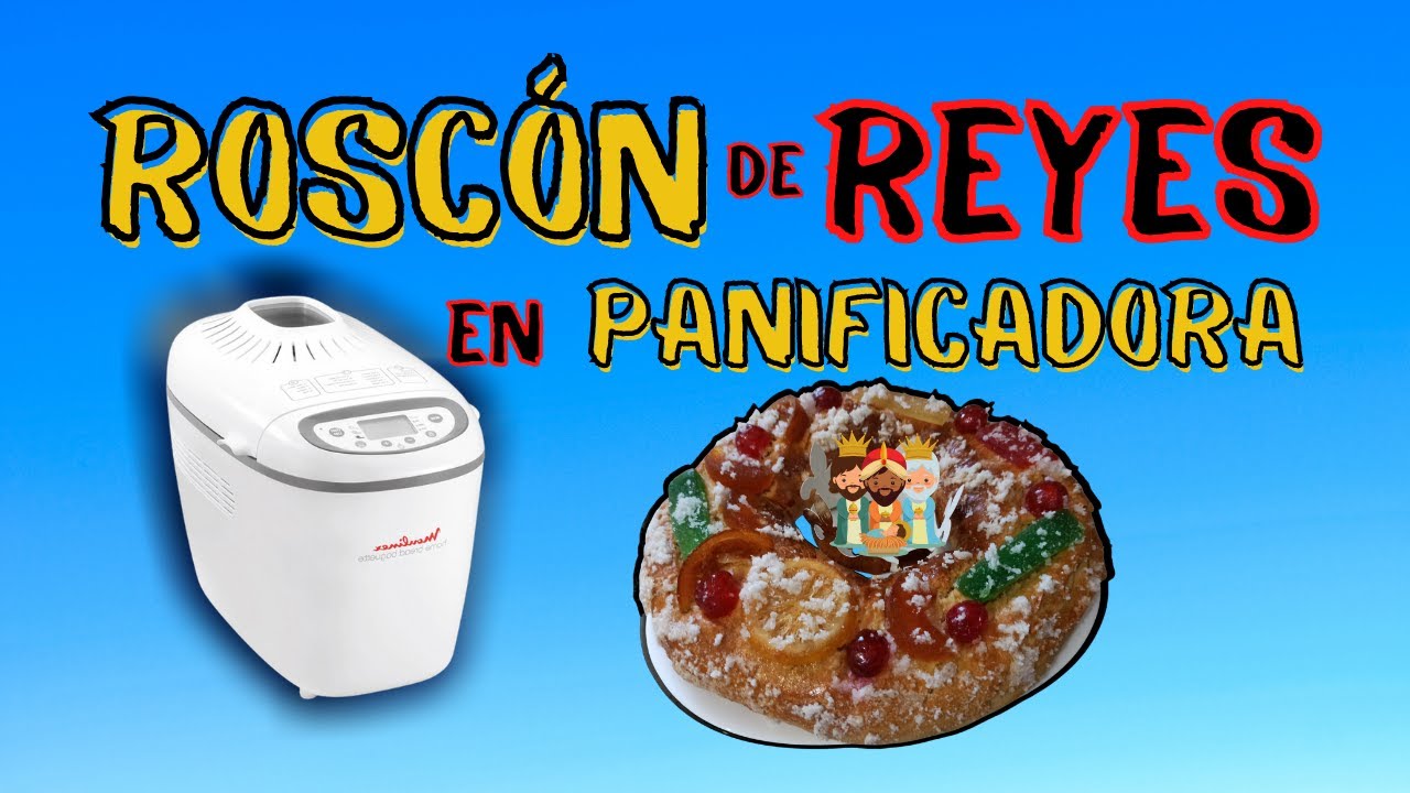 【RECETA】Roscón de Reyes en PANIFICADORA MOULINEX🎄👑🎄