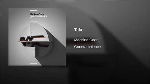 Machine Code - Take